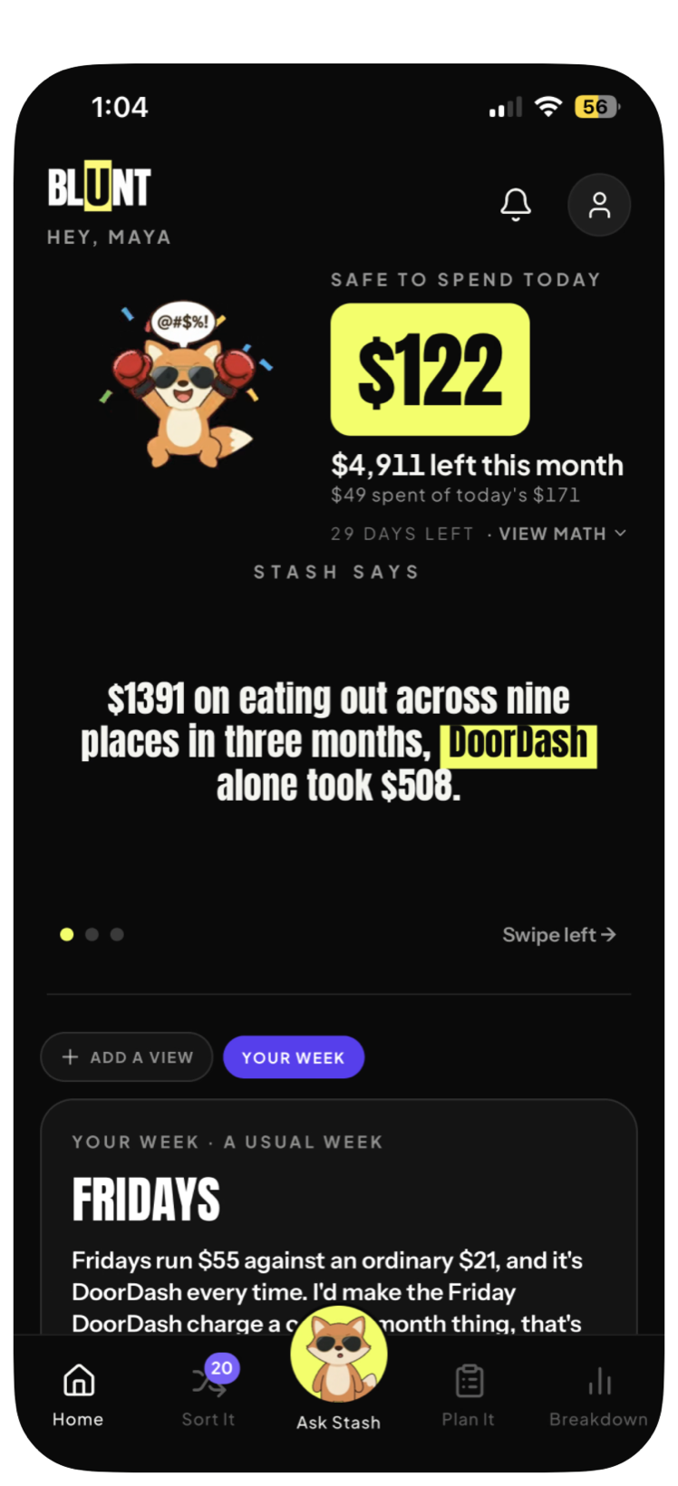 BLUNT Home screen: $122 safe to spend today, and Stash saying DoorDash alone took $508 in three months